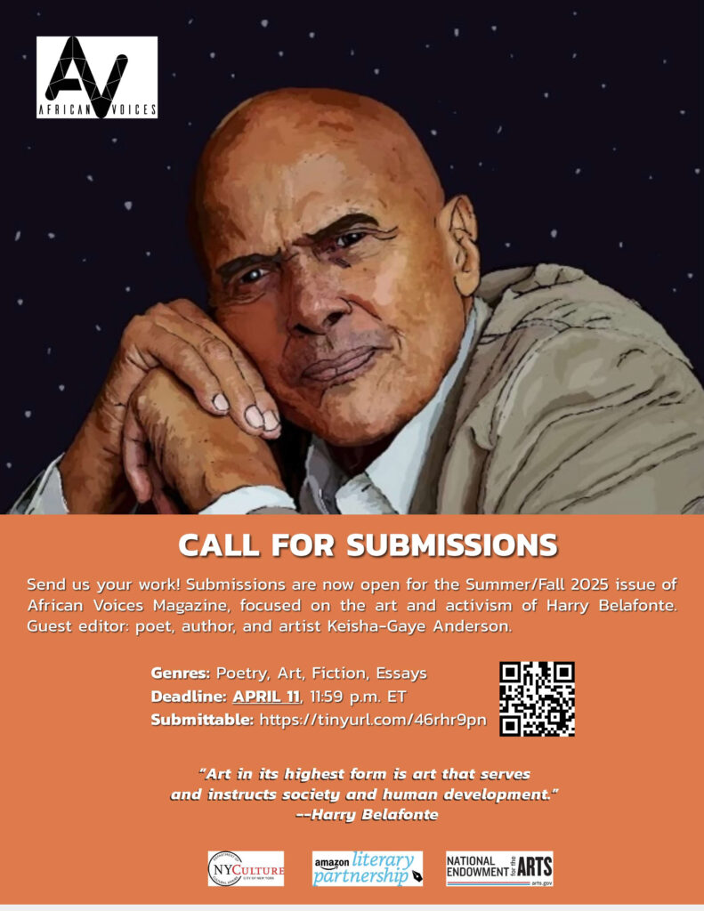 A digital illustration of a man with his hand on his chin, set against a warm-toned background. Text includes a call for submissions for African Voices Magazine, focusing on art, fiction, and essays. Deadline: April 11. Featuring a quote about the significance of art by Harry Belafonte.