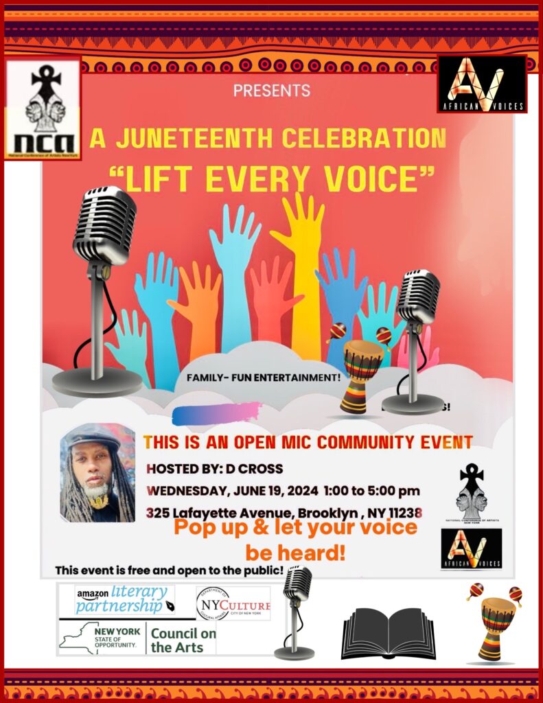 Poster for a Juneteenth celebration titled "Lift Every Voice." Features multiple microphone images and colorful hands reaching up, suggesting an open mic event. Details: hosted by D Cross, June 19, 2024, 1-5 pm at 325 Lafayette Avenue, Brooklyn, NY. Sponsors’ logos at the bottom. Open to the public.