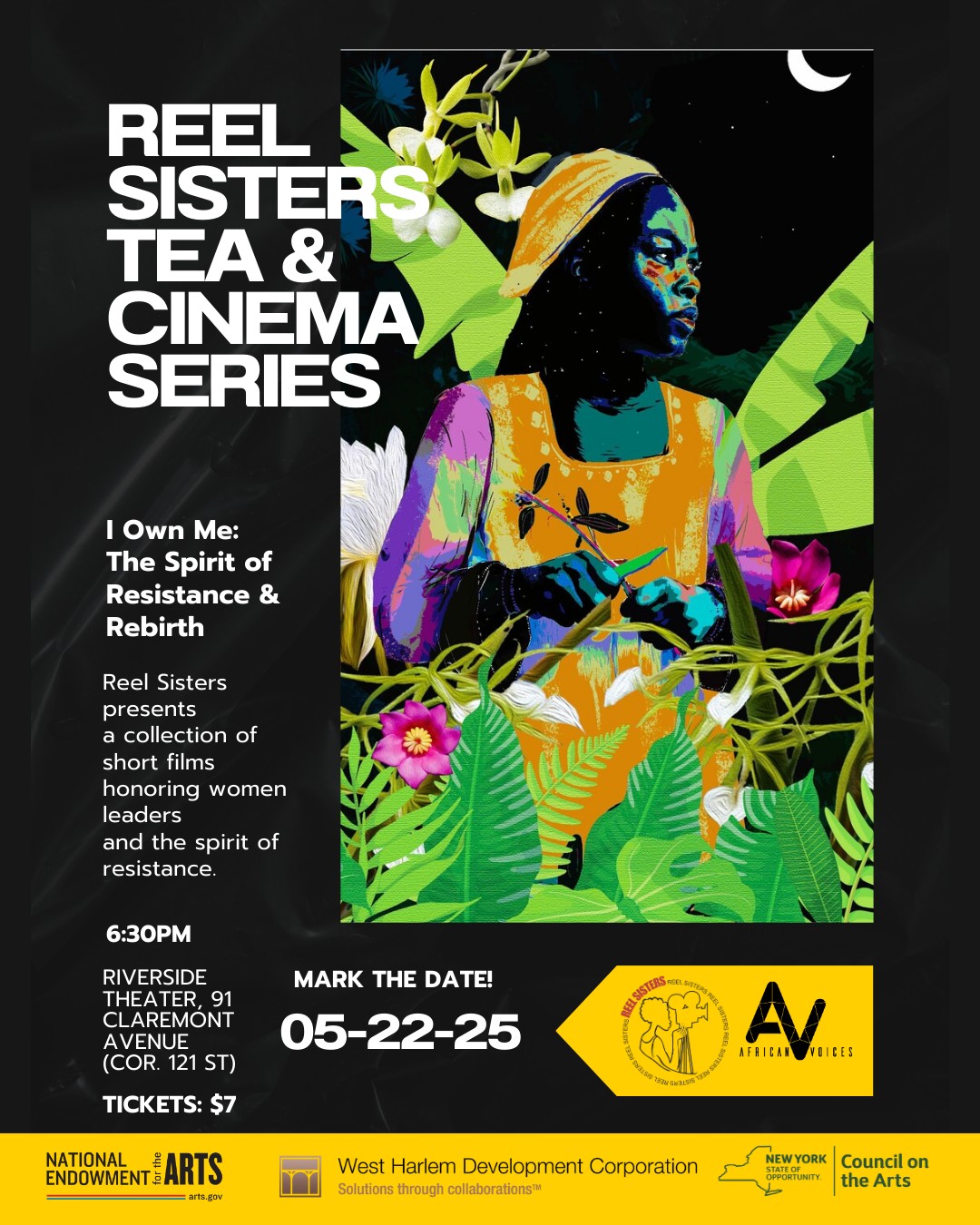 A vibrant poster for "Reel Sisters Tea & Cinema Series" features an illustrated Black woman in bright clothing surrounded by tropical plants. Bold block text displays event details and invites you to join the Reel Sisters online workshop on financing your film.